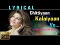 "Chittiyaan Kalaiyaan Ve" Full song with Lyrics [HD] | Roy