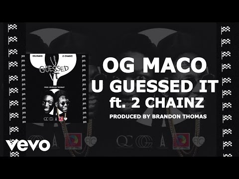 OG Maco - U Guessed It (Audio) ft. 2 Chainz