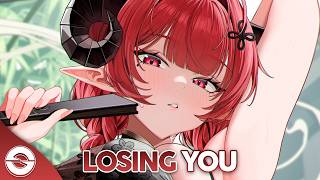 Nightcore  Losing You s