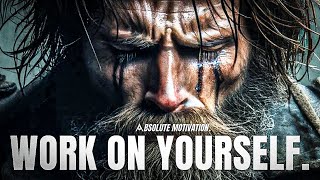 FORGET ABOUT THEM…WORK ON YOURSELF - Motivational Speech