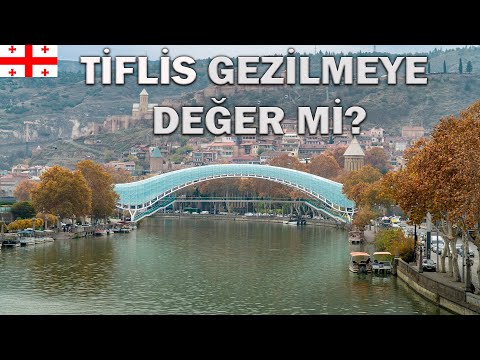 Gürcistan Tiflis Gezilmeye Değer Mi?