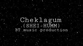 Miniatura de vídeo de "Cheklagum(SHEI-HUUM)|| Cover"