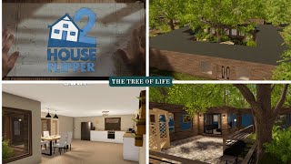 The Treehouse Build / The Tree Of Life / House Flipper 2