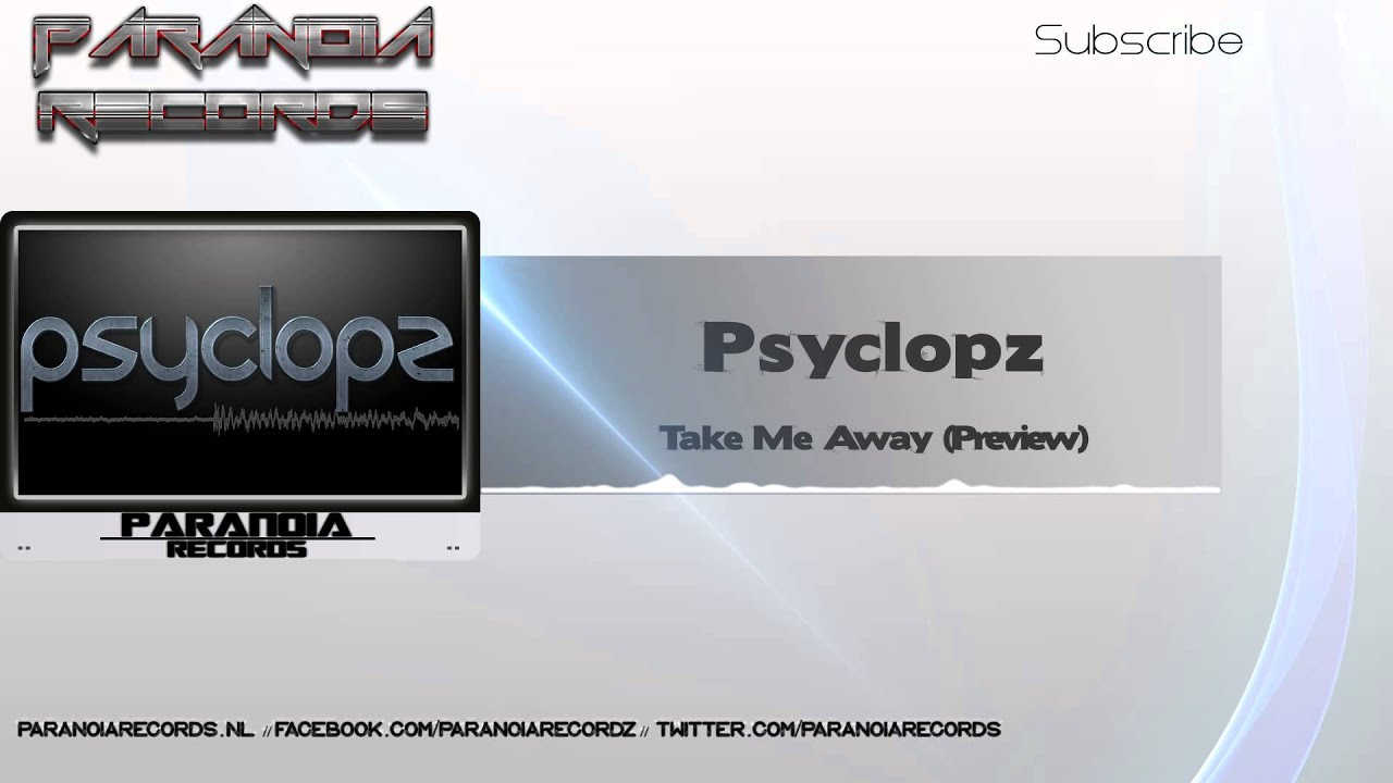 Psyclopz - Take Me Away (Preview)