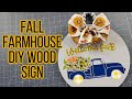 Fall Farmhouse DIY Wood Sign with Cricut Tutorial