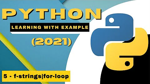 Python Tutorial (2021) | Learning with Example | f-strings, for-loop | Part 5