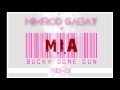 MIA - Bucky done gun (Nimrod Gabay REMIX)