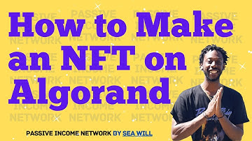 How to Make an NFT on the Algorand Network #algofam