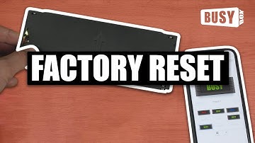 BusyBox Support: How To Do A Factory Reset