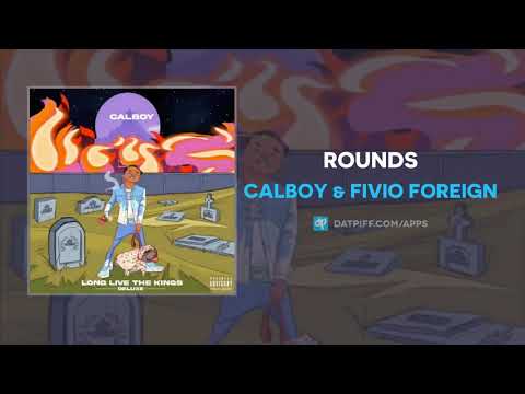 Calboy & Fivio Foreign - Rounds (AUDIO)