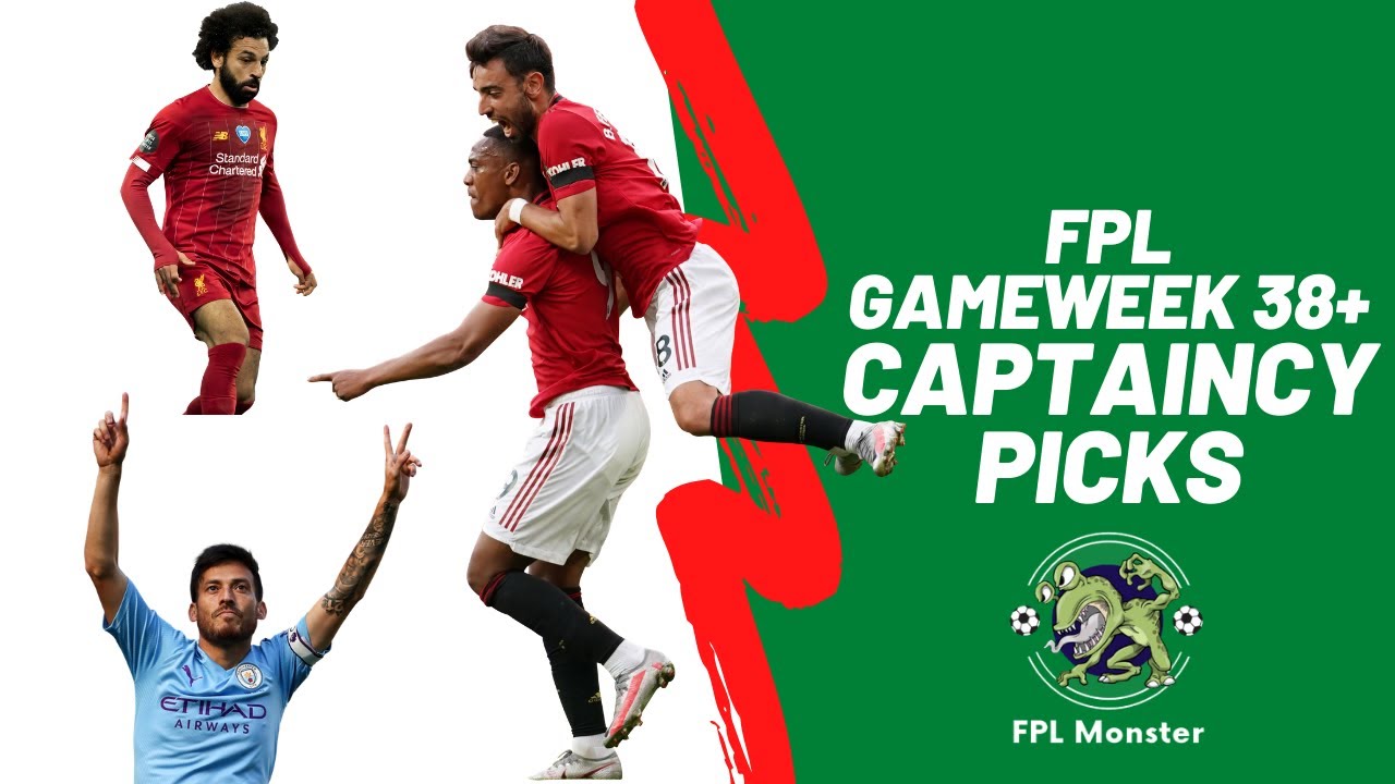 Gameweek 38+ captaincy picks fpl | fantasy premier league