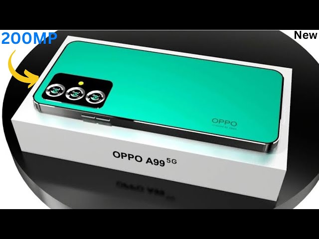 OPPO A99 - 5G || 200MP Rear Camera , 7200mAh Battery || SM8250-AC Snapdragon 870 || Technical hasan class=