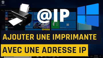 Comment ajouter une imprimante avec une adresse IP sous Windows 10