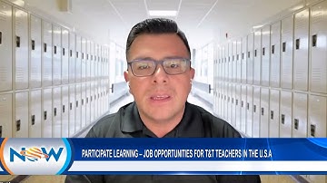 Participate Learning – Job Opportunities For T&T Teachers In The USA