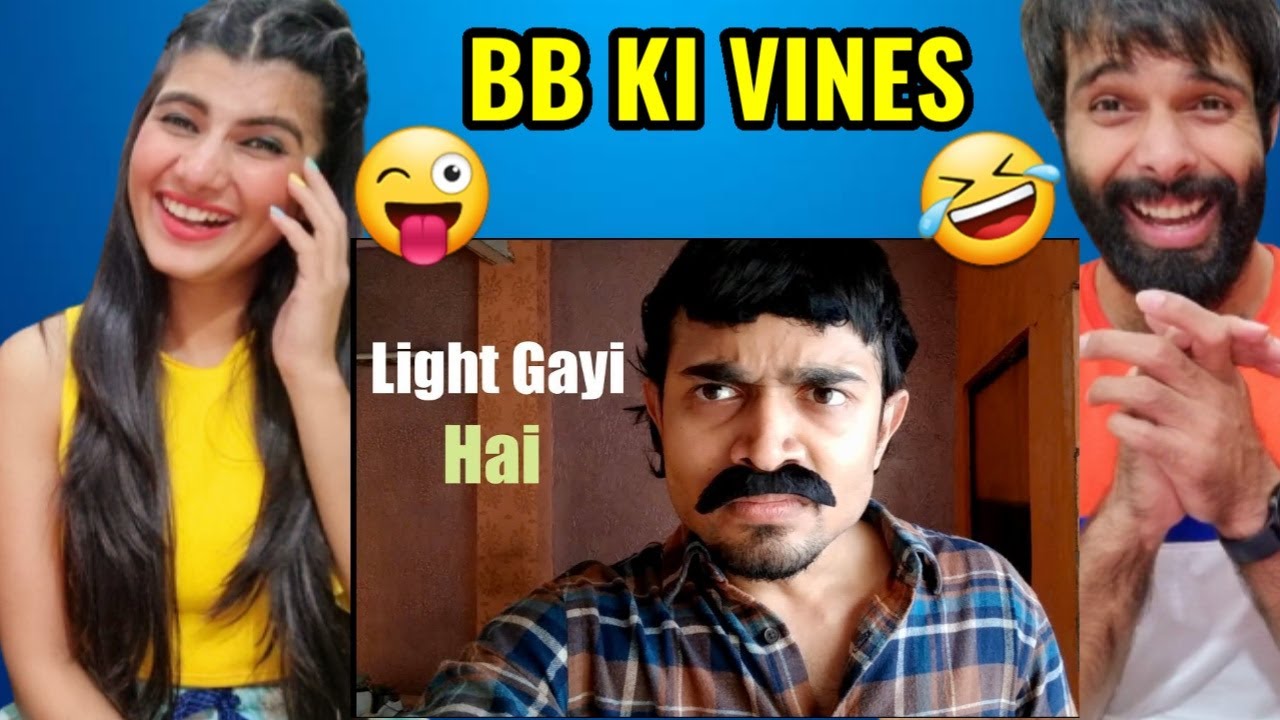 BB Ki Vines- | Light Gayi Hai | Bb ki Vines Reaction !!