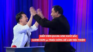 Diễn viên Quang Anh xuất sắc giành 50 triệu đồng để làm việc thiện | Vì bạn xứng đáng