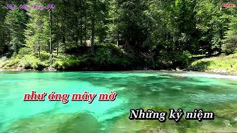 Karaoke Kỷ Niệm Trong Tôi, ST: Lê Đức Cường (Ngọc Lan)