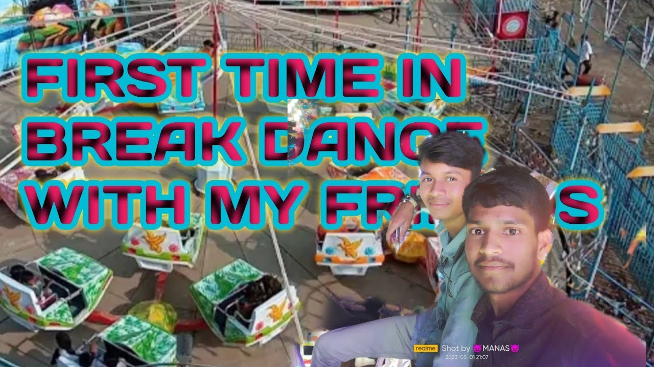 In break dance first time with my friend Manas and Nanda Full Enjoy ♥️