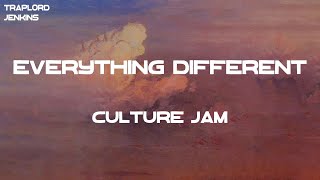 Celebrity Culture Jam - Everything Different (Lyrics) Net Worth