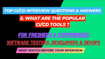 5 - What are the popular CI/CD Tools?  CI/CD Interview Questions for SDET/Devops