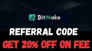 BitMake Exchange Referral Code [AAAGZ3] – Get 20% Of On Trading Fee