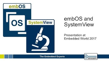 embOS and SystemView - Presentation at EW2017