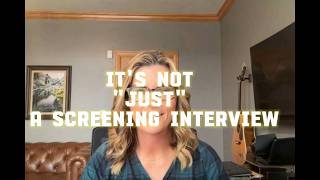 Job Interview Coaching | Why Screening Interviews Matter More Than Most Job Seekers Realize