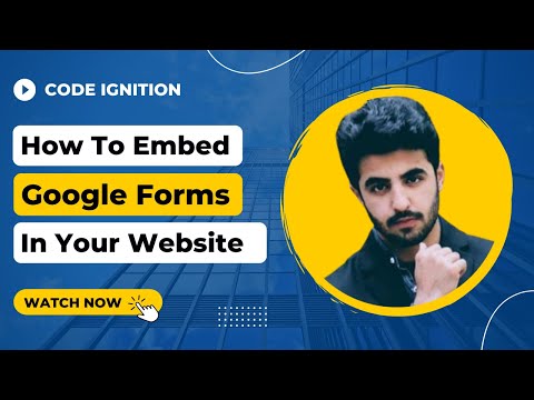 How To Embed Google Forms In Your Website - Code Ignition