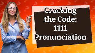 How to pronounce 1111?