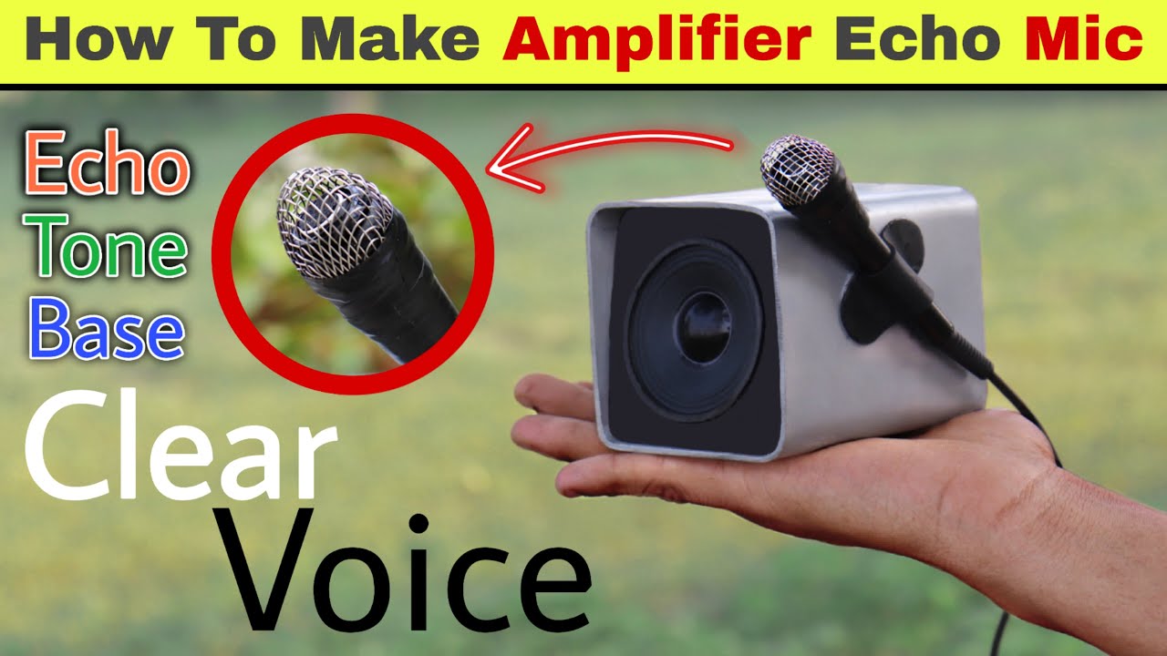 How to make amplifier mic - How To Make Simple Mic Amplifier At Home - एम्पलीफायर माइक कैसे बनाए