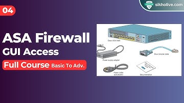 Cisco ASA Firewall GUI Access: Step-by-Step Guide