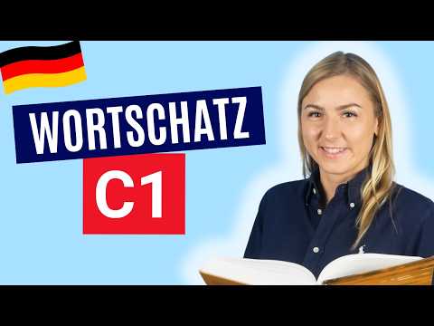π Wenn du DAS kannst, bist du auf C1 in Deutsch!