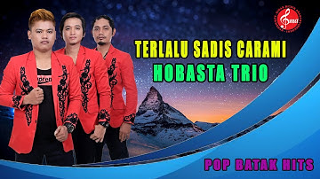 Hobasta Trio - Terlalu Sadis Carami ( Official Music Video )