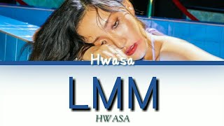 Hwasa LMM Lyrics sub Indo || Terjemahan Bahasa Indonesia-NGColor