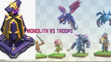Monolith vs all troops #coc