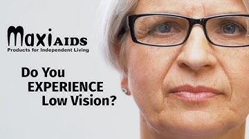 Do You Experience Low Vision? We have the solution. MaxiAids specializes in low vision products.
