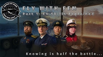 [Fly with Fem] Pt. 1 CV Captain Skills Explained - World of Warships [Beginner] - OUTDATED
