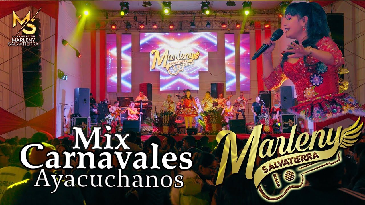 Marleny Salvatierra - MIX CARNAVALES AYACUCHANOS ( CONCIERTO ANIVERSARIO 2023)