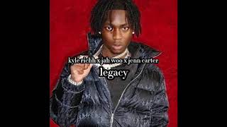 Kyle Richh x Jenn Carter x Jah Woo - Legacy Full Unreleased