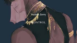 Maleek Berry - Kontrol | Slowed + Reverbed