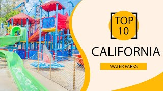 Top 10 Best Water Parks in California | USA - English