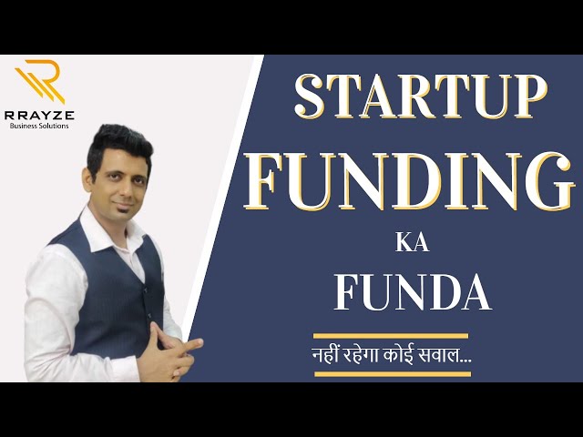 How to Raise Funding for Your Startup I Everything You Need to Know