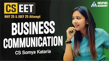 CSEET Business Communication | Demo Lec 1 | For May/July 25 Attempt | CS Somya Kataria #cseet