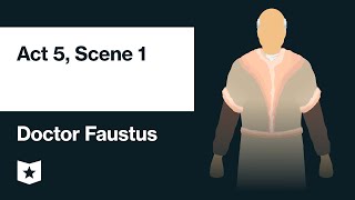 Doctor Faustus by Christopher Marlowe | Act 5, Scene 1