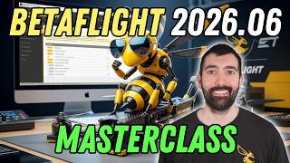 Betaflight 2026.06 Setup, Configuration and Tuning Masterclass