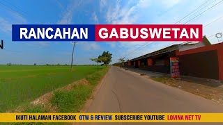 OTW : Desa Rancahan Gabuswetan Indramayu