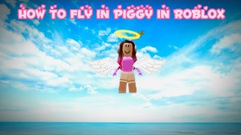 HOW TO FLY IN PIGGY BUILD MODE (ROBLOX)