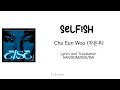 Mix VideoLyrics EngSub SubIndo SELFISH By 차은우 Cha Eun Woo Mix VideoLyrics EngSub SubIndo SELFISH By 차은우 Cha Eun Woo