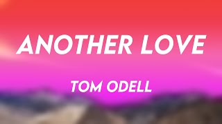 Another Love - Tom Odell On-Screen Lyrics