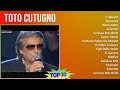 T o t o c u t u g n o 2024 mix grandes xitos t11  1970s music  top italian pop italian music